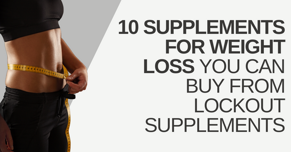 10 Supplements for Weight Loss