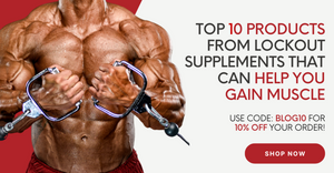 TOP 10 PRODUCTS TO HELP YOU GAIN MUSCLE