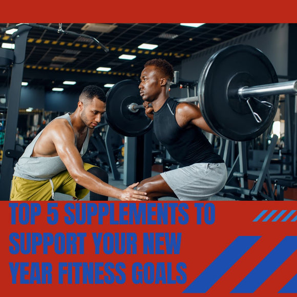 Top 5 Supplements to Support Your New Year Fitness Goals