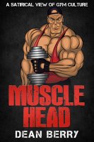Dean Berry: Muscle Head, 53 Pages